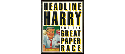 Headline Harry and The Great Paper Race - Clear Logo Image