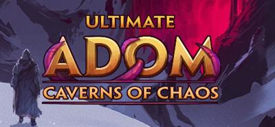 Ultimate ADOM: Caverns of Chaos - Banner Image