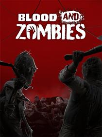 Blood And Zombies - Box - Front Image