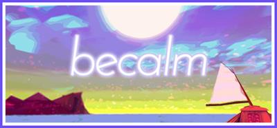 Becalm - Banner Image