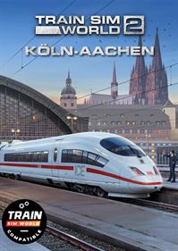 Train Sim World 4 Compatible: Schnellfahrstrecke Koln-Aachen Route Add-On