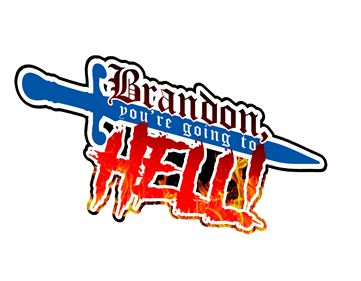 Brandon, You're Going To HELL! - Clear Logo Image