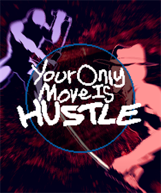 Your Only Move Is Hustle - Box - Front Image