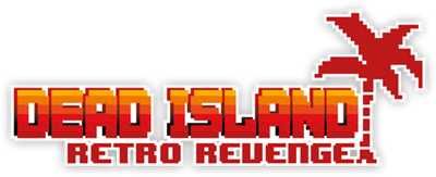 Dead Island: Retro Revenge - Clear Logo Image