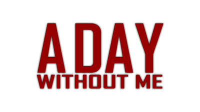 A Day Without Me - Clear Logo Image