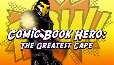 Comic Book Hero: The Greatest Cape - Banner Image
