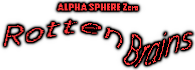 ALPHA SPHERE Zero: Rotten Brains - Clear Logo Image