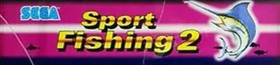 Sport Fishing 2 - Arcade - Marquee Image