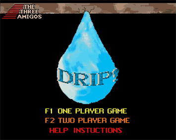 Drip (The Three Amigos) - Screenshot - Game Title Image