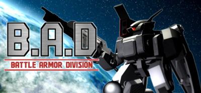 B.A.D: Battle Armor Division - Banner Image