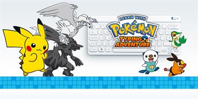 Learn with Pokémon: Typing Adventure - Fanart - Background Image