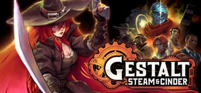 Gestalt: Steam & Cinder - Banner Image