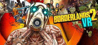 Borderlands 2 VR - Banner Image