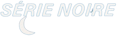 Série Noire - Clear Logo Image