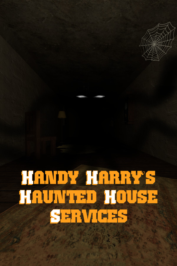 Handy Harry's Haunted House Services