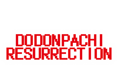 DoDonPachi Resurrection ver 1.5 - Clear Logo Image