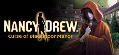 Nancy Drew: Curse of Blackmoor Manor - Banner Image
