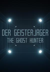 Der Geisterjäger: The Ghost Hunter