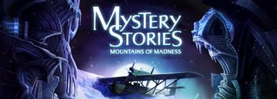 Mystery Stories: Mountains of Madness - Banner Image