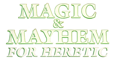 Magic & Mayhem for Heretic - Clear Logo Image