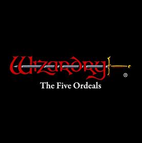 Wizardry: The Five Ordeals
