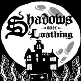 Shadows Over Loathing