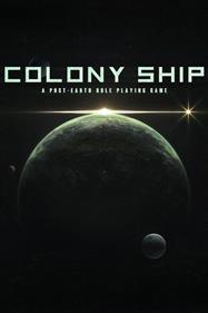 Colony Ship: A Post-Earth Role Playing Game - Box - Front Image