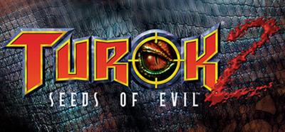 Turok 2: Seeds of Evil - Banner Image