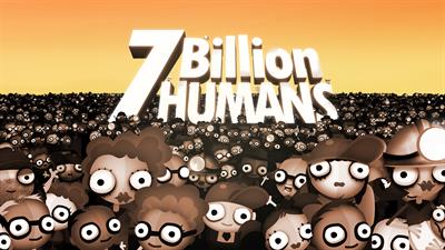 7 Billion Humans - Fanart - Background Image