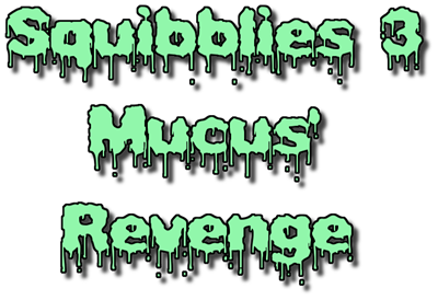 Squibblies 3: Mucus' Revenge - Clear Logo Image