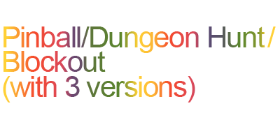 Pinball / Dungeon Hunt / Blockout - Clear Logo Image