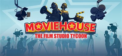 Moviehouse - The Film Studio Tycoon - Banner Image