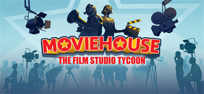 Moviehouse: The Film Studio Tycoon - Banner Image