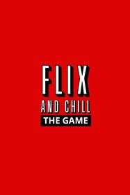Flix and Chill: The Game