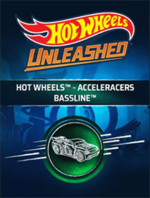 Hot Wheels Unleashed: AcceleRacers Bassline