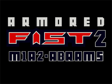 Armored Fist 2 - Screenshot - Game Title Image