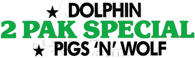 2 Pak Special: Dolphin / Pigs 'N' Wolf - Clear Logo Image