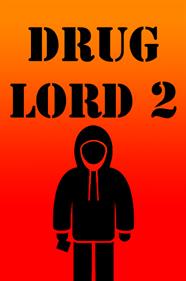 Drug Lord 2 - Fanart - Box - Front Image