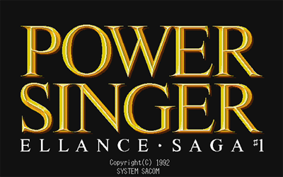 Power Singer: Ellance Saga #1 - Screenshot - Game Title Image