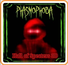 Phasmophobia: Hall of Specters 3D