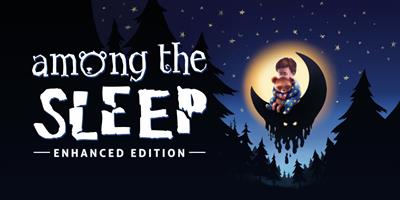 Among the Sleep: Enhanced Edition - Banner Image