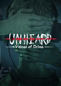 Unheard - Voices of Crime - Box - Front Image