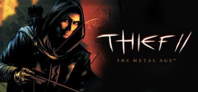 Thief II: The Metal Age - Banner Image