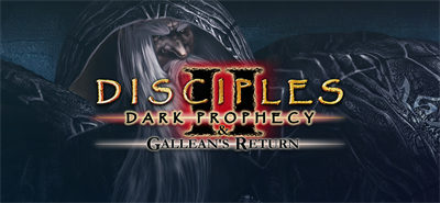 Disciples 2 - Dark Prophecy and Gallean's Return - Banner Image