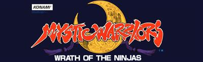 Mystic Warriors: Wrath of the Ninjas - Arcade - Marquee Image