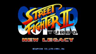 Super Street Fighter II Turbo: New Legacy - Screenshot - Game Title Image