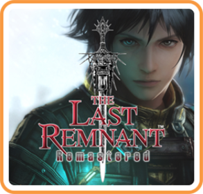 The Last Remnant: Remastered
