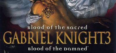 Gabriel Knight 3: Blood of the Sacred, Blood of the Damned - Banner Image