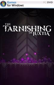 The Tarnishing of Juxtia - Fanart - Box - Front