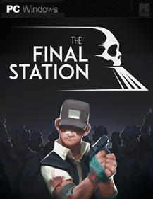 The Final Station - Fanart - Box - Front Image